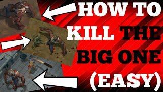 HOW TO KILL THE BIG ONE (EASY) - LAST DAY ON EARTH: SURVIVAL