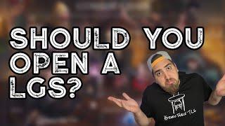 Should you open a Local Game Store? - Magic the Gathering