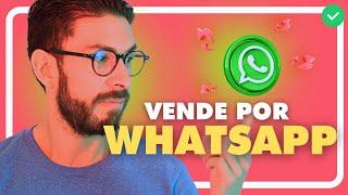 🟢Cómo VENDER por WHATSAPP  | Vender WHATSAPP Business [TUTORIAL] 