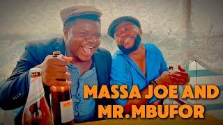 Massa Joe meets Mr Mbufoh 