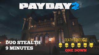 Shacklethorne Auction Payday 2 - Speedrun 9 Minutes | Duo Stealth | All Loot Taken | DSOD