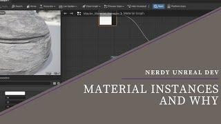 Material Instances and Why