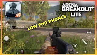 ARENA BREAKOUT LITE - ANDROID GAMEPLAY (LOW END PHONES)