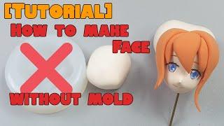 【Tutorials】 How to make Face without mold | sculpt anime clay figures