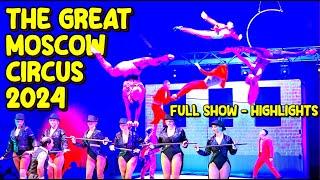 The Great Moscow Circus 2024 in Australia | Full Show Highlights |