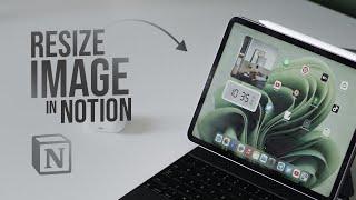 How to Resize Image in Notion on iPad (tutorial)