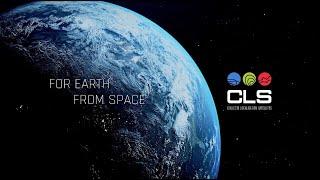 CLS, For Earth, From Space