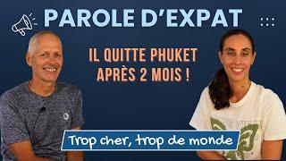 CHRISTOPHE 63 ANS - "Vivre à Phuket, très peu pour moi !" | EXPATRIATION THAÏLANDE