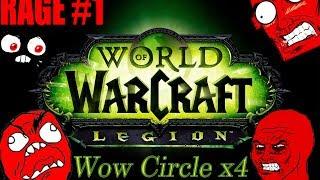 RAGE #1, World of Warcraft Legion 7 1 5   WoW Circle, нарезка со стрима