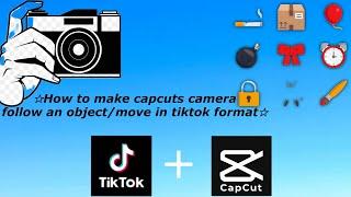 How To Add Camera Movement/Track An Object in Cap Cut 2024!