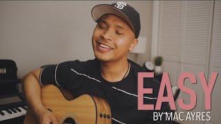 EASY by Mac Ayres (Acoustic Rendition)