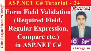 Asp.net C# Tutorial 24 -Form Field Validation (Required Field,Regular Expression,Compare) in ASP.NET