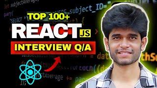 Top 100 React JS Interview Questions and Answers | 2024