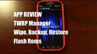 TWRP Manager Wipe, Backup, Restore, Install Roms Team Win Recovery Project