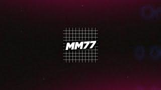 Introducing - MM77 Tutorials