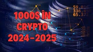 CUM sa investesti 1000$ in crypto 2024-2025