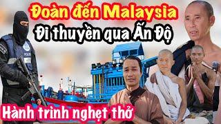 Cực Căng! Sư Minh Tuệ Lên Xe Vội Chạy Về Malaysia Đi Thuyền Qua Ấn Độ