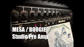 ...And Justice for a Mesa Boogie Studio Pre Amp, Metallica Tone