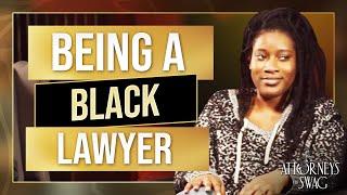 Being a black Lawyer