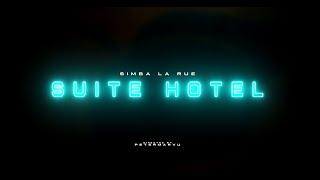 Simba La Rue - SUITE HOTEL (Official Video)