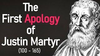 The First Apology of Justin Martyr - Full Christian Audio Book