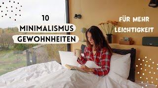 10 minimalistische Gewohnheiten, die das Leben leichter machen  | Minimalismus & slow living