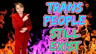 We Still Exist - Explaining the Trump Trans Bans