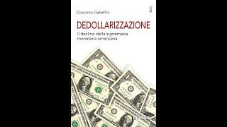 La dedollarizzazione e la fine della supremazia statunitense, con Giacomo Gabellini