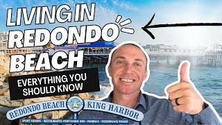 Living in Redondo Beach Everything to Know