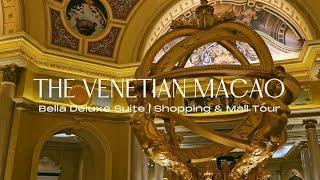 Staycation at The Venetian Macao  Bella Deluxe Suite | Shopping & Mall Tour