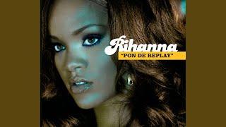 Pon de Replay (Radio Edit)