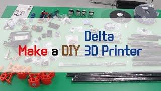 Make a Delta 3D Printer ( Delta, Kossel, anycubic)