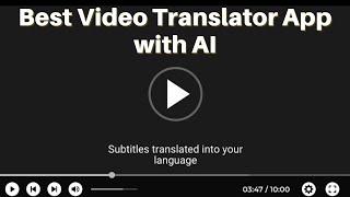 Best Video Translator App with AI to Translate Videos to Another Language