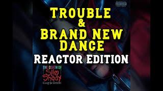 Eminem - Trouble and Brand New Dance - REACTION COMPILATION