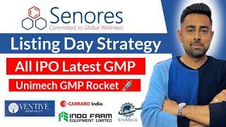 Senores IPO Listing Day Strategy | Unimech IPO Bumper GMP | Jayesh Khatri