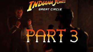 Indiana Jones and the Great Circle - Part 3