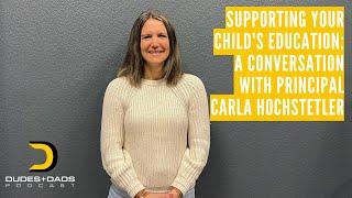 Supporting Your Child's Education: A Conversation with Principal Carla Hochstetler