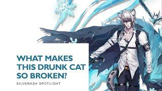 [ARKNIGHTS] What makes this drunk cat so broken? [SilverAsh Spotlight]