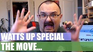 Watts UP Special - The Move