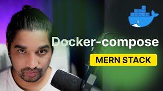 Docker compose for MERN Stack | Hindi 