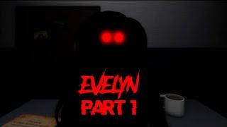 Evelyn [PART 1] (Full Walkthrough) | Roblox