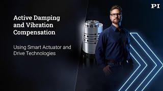 Active Damping and Vibration Compensation