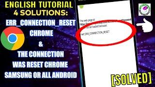 ERR_CONNECTION_RESET Error Chrome || The Connection Was Reset Chrome Android/Samsung [Fixed]