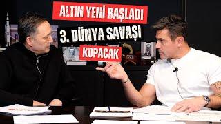 Altın yeni başladı 3. dünya savaşı kopacak