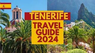 Tenerife Travel Guide 2024 - Best Places to Visit in Tenerife in 2024