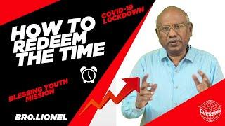 Blessing Youth Mission | How to Redeem the time effectively | General Overseer, BYM | Bro.A.Lionel