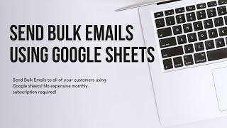 How to send bulk emails using Google Sheets