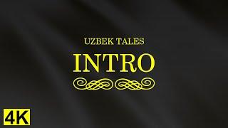 Intro Uzbek Tales\Интро Uzbek Tales