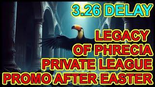 POE 1 - 3.26 Timeline. Legacy Of Phrecia Free Private League Promo Starts Easter - Path of Exile 1