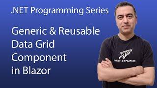 How to Create a Generic and Reusable Data Grid Component in Blazor